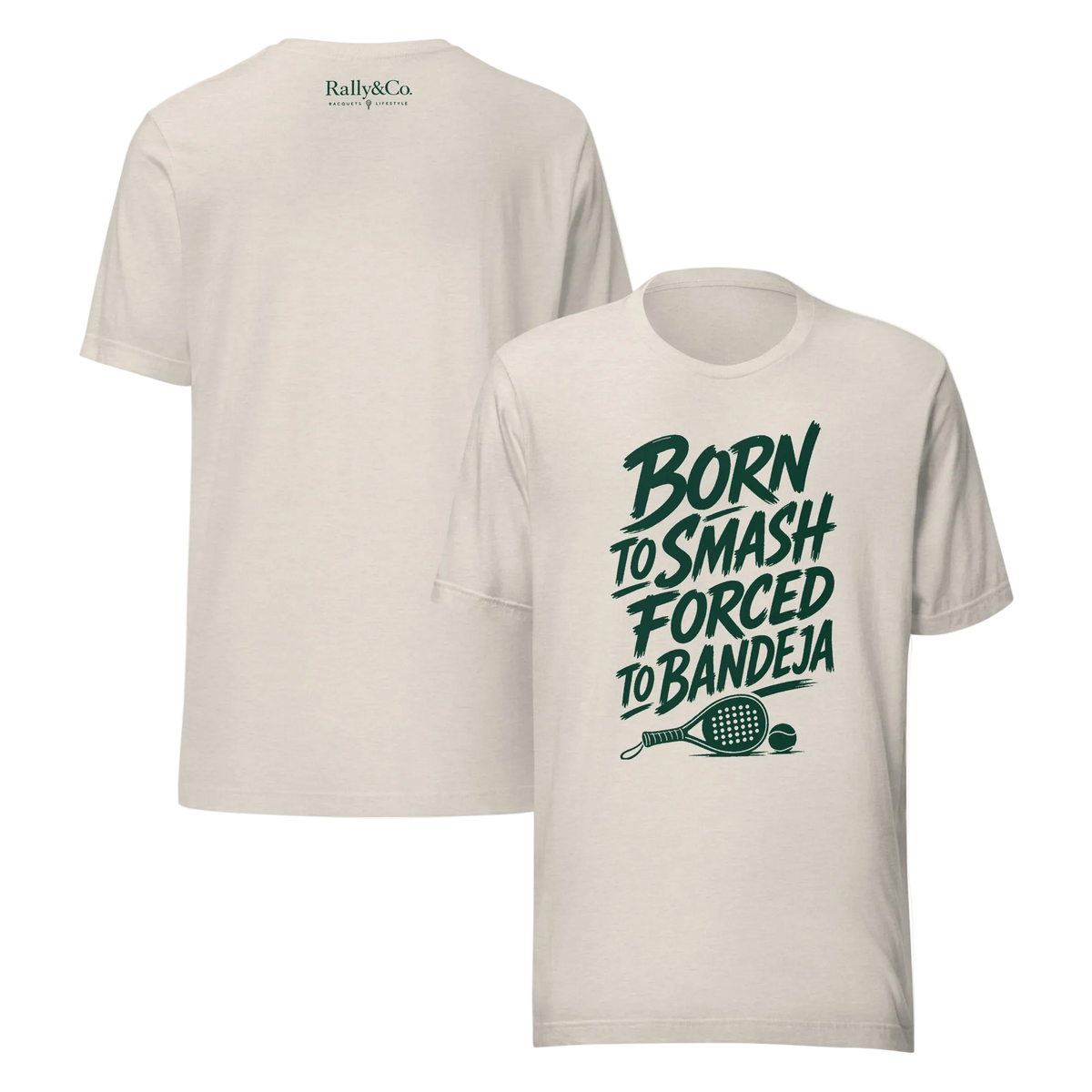 Born to Smash padel T-shirt in heather dust, front and back with green lettering
